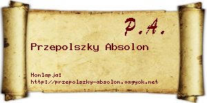 Przepolszky Absolon névjegykártya